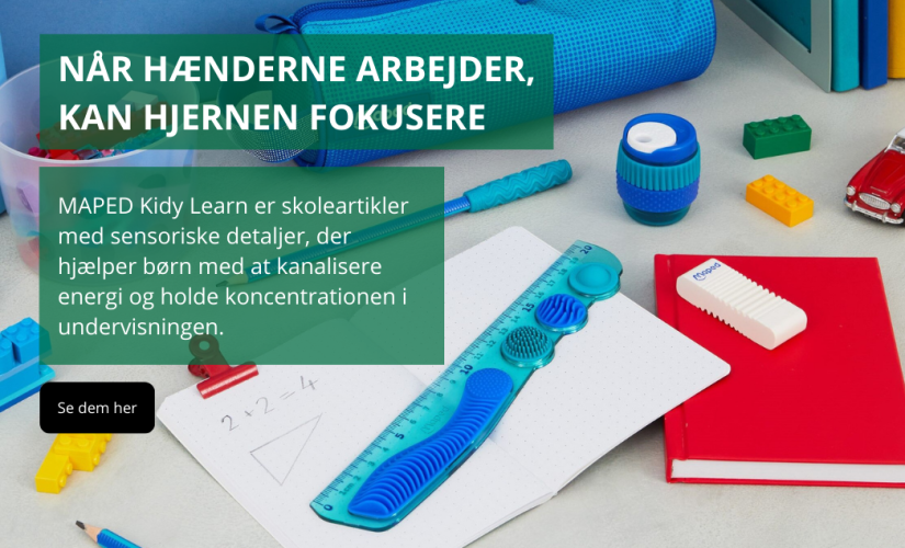 MAPED Kidy Learn er skoleartikler med sensoriske detaljer, der hj�lper b�rn med at kanalisere energi og holde koncentrationen i undervisningen.